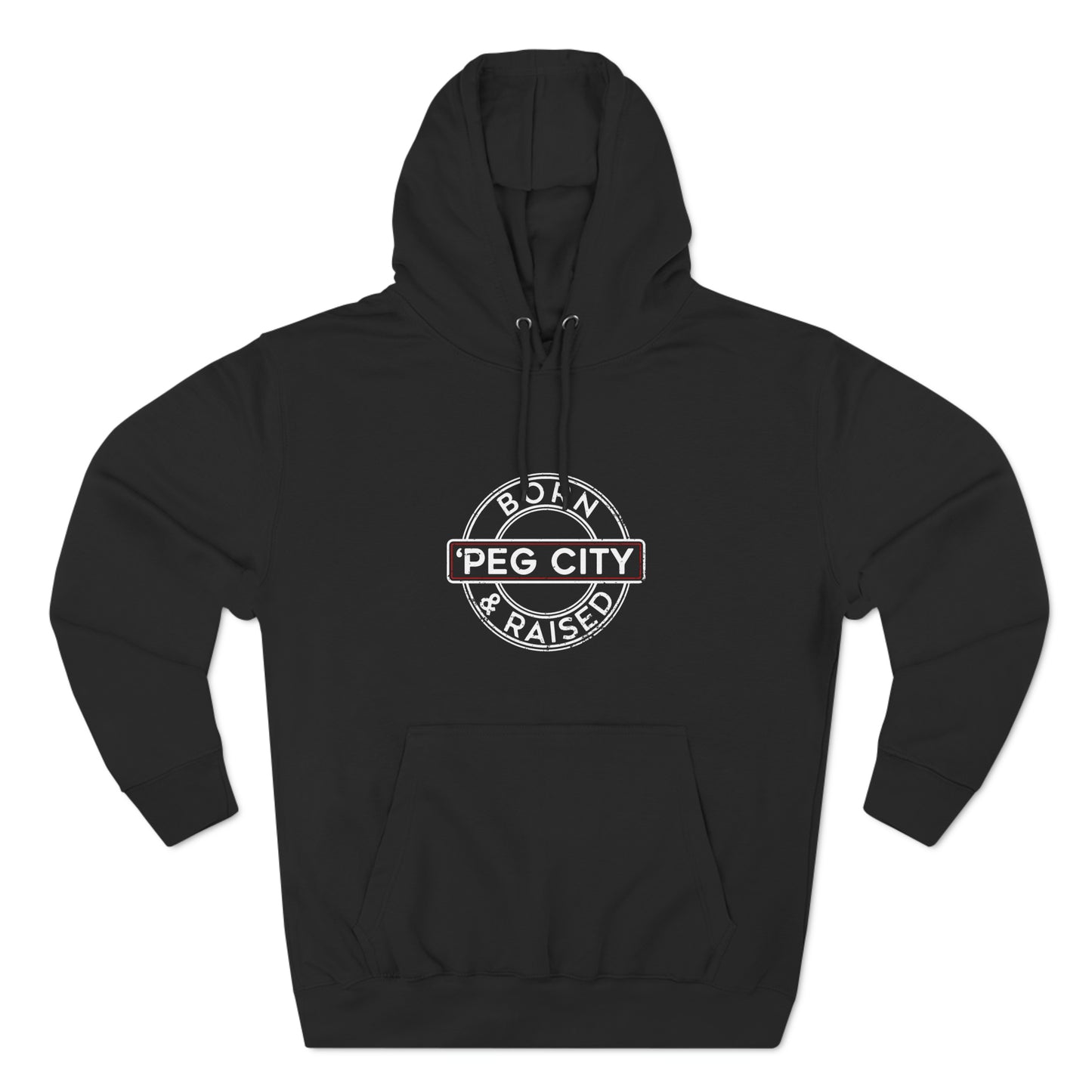 'Peg City Born & Raised Hoodie (All Gender)